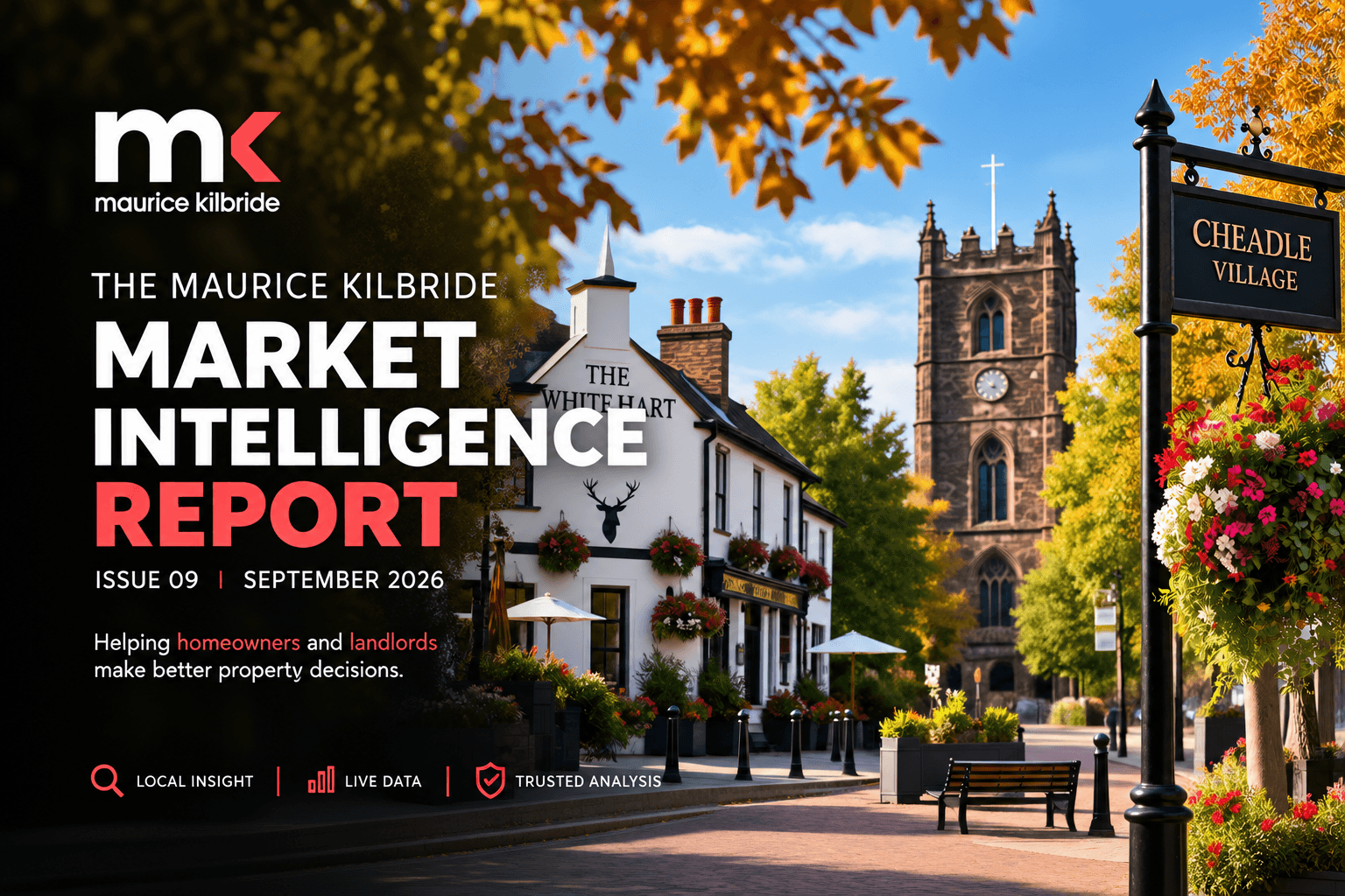 The Maurice Kilbride Cheadle Market Intelligence Report - September 2026